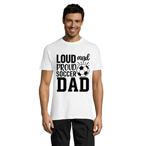 Loud and proud soccer dad pánske tričko biele 2XS