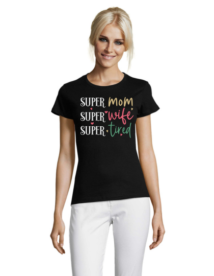 WoSuper mom, super wife, super tired pánske tričko čierne 2XL